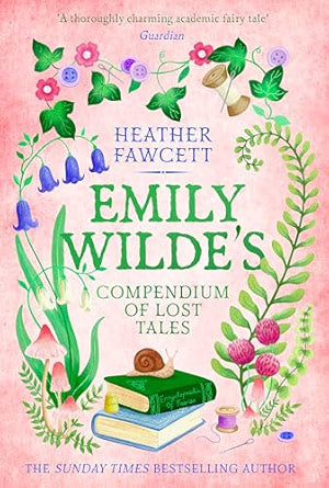 Emily Wilde's Compendium Of Lost Tales - Heather Fawcett