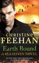 Earth Bound - A Sea Haven Novel - Christine Feehan