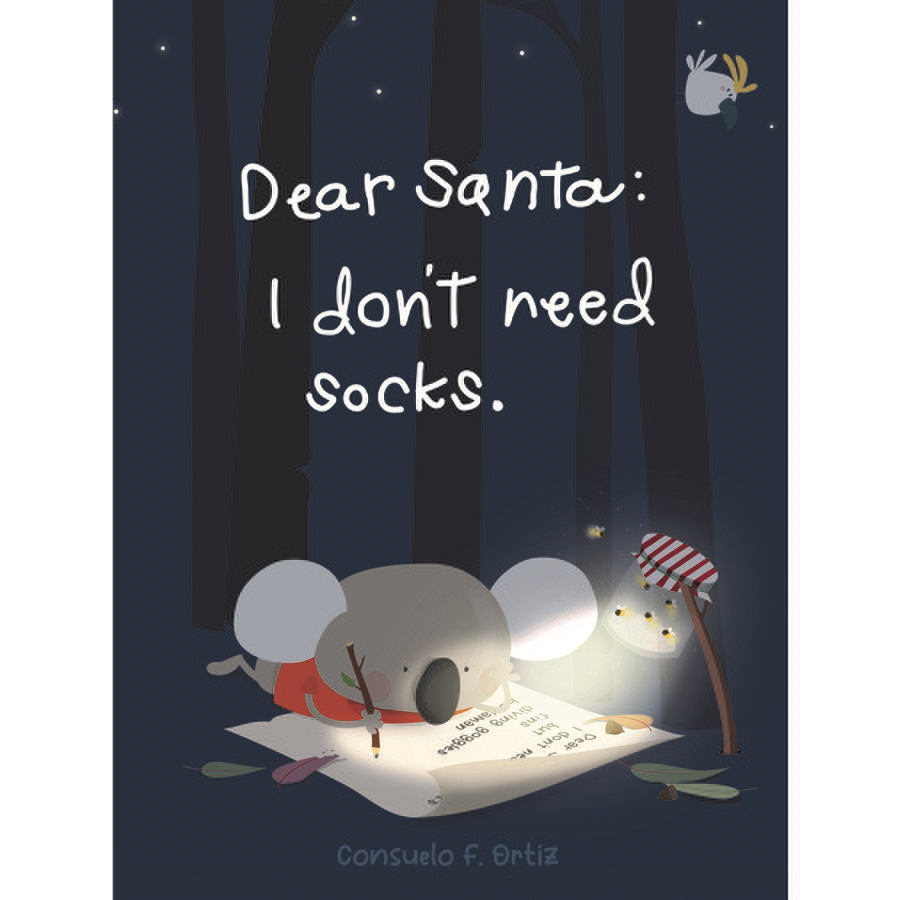 Dear Santa: I Don’t Need Socks - Consuelo F. Ortiz