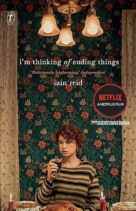 I'm Thinking Of Ending Things - Iain Reid