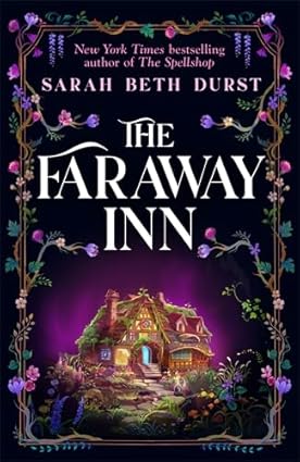 The Faraway Inn - Sarah Beth Durst