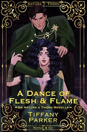 A Dance Of Flame & Shadow - Artura X Thorn Novella - Tiffany Parker