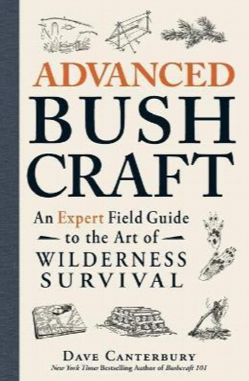 Advanced Bushcraft - Dave Canterbury