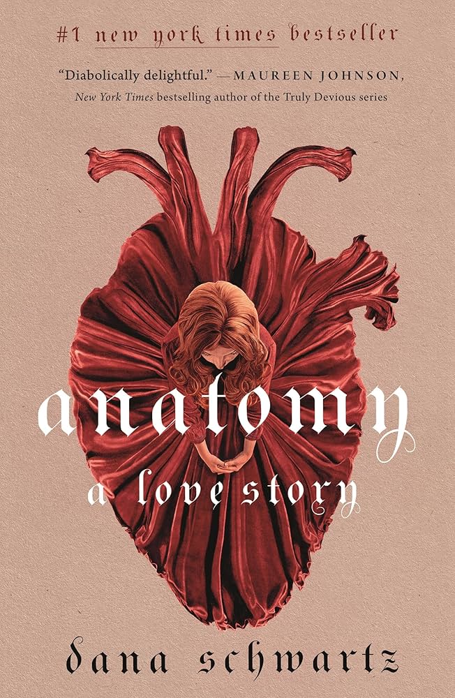 Anatomy; A Love Story - Dana Schwartz