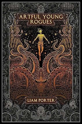 Artful Young Rogues - Liam Porter