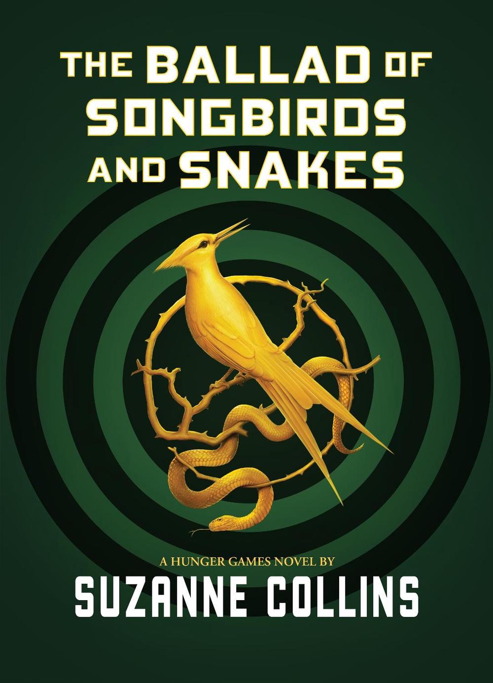 The Ballad of Songbirds and Snakes - Book 4 The Hunger Games - Suzanne Collins