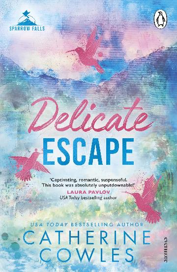 Delicate Escape - Sparrow Falls Book 2 - Catherine Cowles