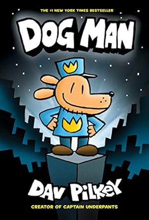 Dog Man - Book 1 - Dave Pilkey
