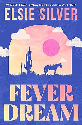 Fever Dream - Emerald Lake Book 1 - Elsie Silver