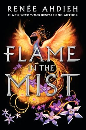 Flame In The Mist - Renee Ahdieh