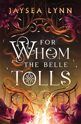 For Whom The Belle Tolls - Jesea Lynn