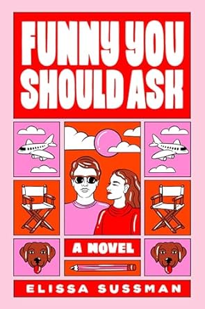 Funny You Should Ask - Elissa Sussman
