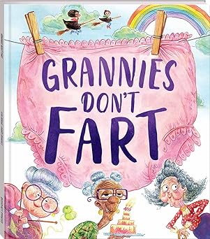 Grannies Don't Fart - Lisa Regan