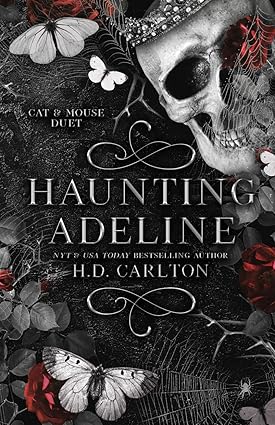 Haunting Adeline - Cat & Mouse Duet Book 1 - H. D. Carlton