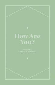 How Are You? - A 90-Day Check In Journal