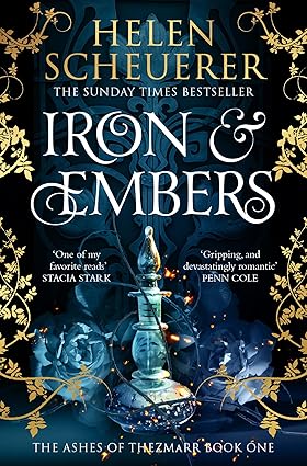 Iron & Embers - The Ashes Of Thezmarr Book 1 - Helen Scheuerer