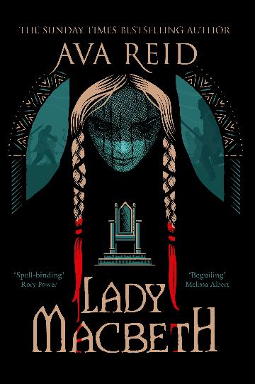 Lady Macbeth - Ava Reid