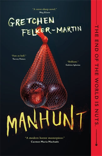 Manhunt - Gretchen Felker-Martin