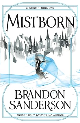 Mistborn - Mistborn Trilogy Book 1 - Brandon Sanderson