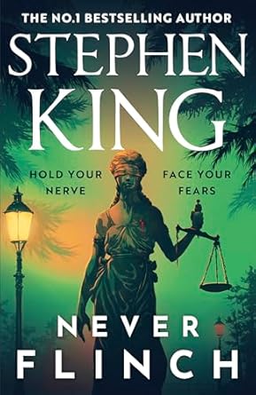 Never Flinch - Stephen King