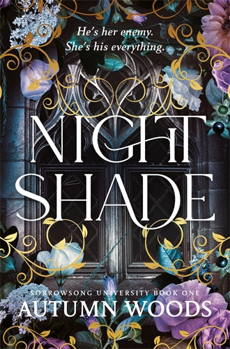 Nightshade - Sorrowsong University Book 1 - Autumn Woods