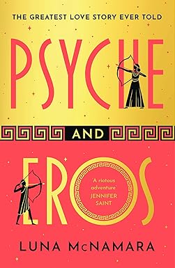 Psychie And Eros - Luna McNamara
