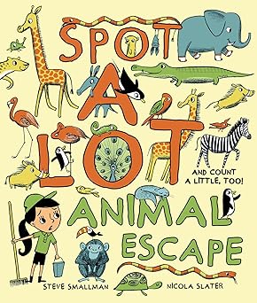 Spot A Lot; Animal Escape - Steve Smallman