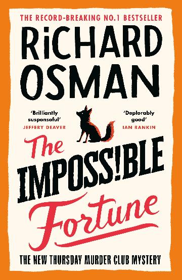 The Impossible Fortune - The Thursday Murder Club Book 5 - Richard Osman