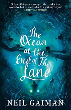 The Ocean At The End Of The Lane - Neil Gaiman