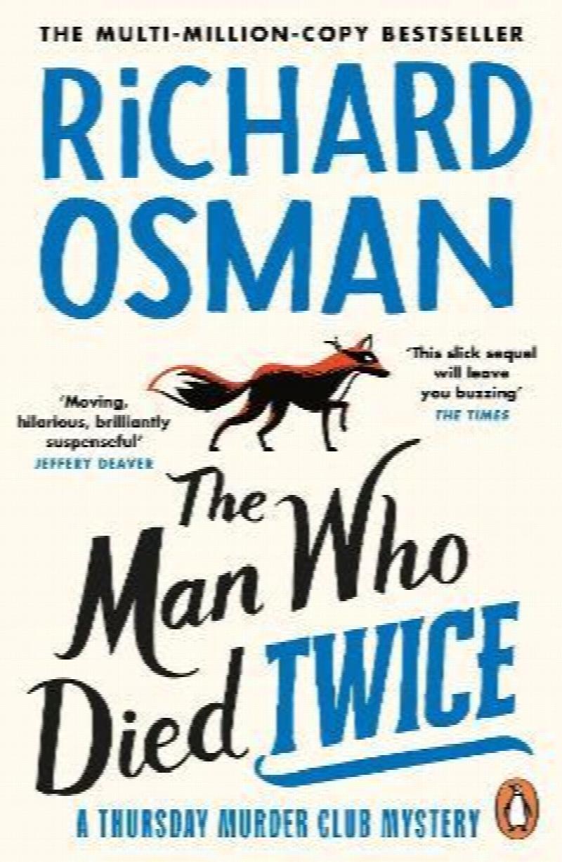 The Man Who Died Twice - Book 2 Thursday murder Club - Richard Osman