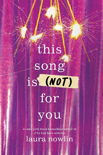 This Song Is Not For You - Laura Nowlin