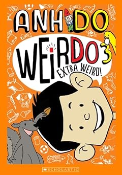 Extra Weird! - Weido Book 3 - Anh Do