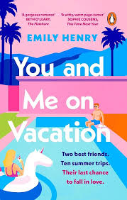 You And Me on Vacation - Emily Henry
