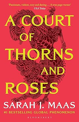 A Court Of Thorns And Roses - A Court Of Thorns And Roses Book 1 - Sarah J. Maas