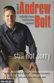 The Best Of Andrew Bolt; Still Not Sorry - Andrew Bolt [Used Book]