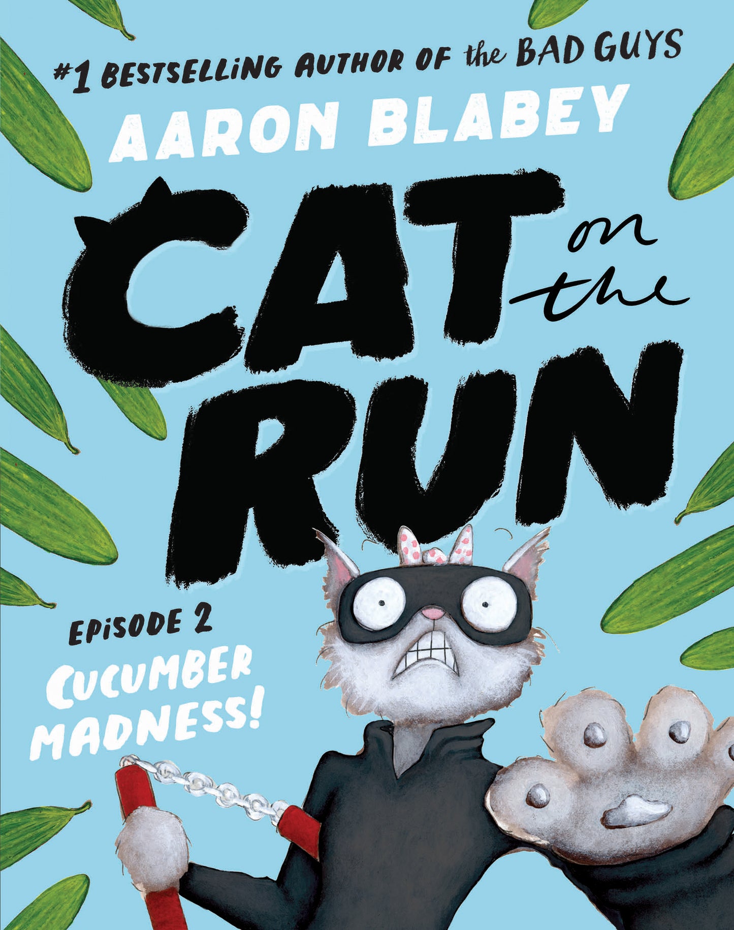 Cat On The Run - Episode 2: Cucumber Madness - Aaron Blabey