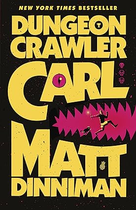Dungeon Crawler Carl - Dungeon Crawler Carl Book 1 - Matt Dinniman