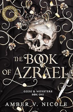 The Book Of Azrael - Gods & Monsters Book 1 - Amber V. Nicole