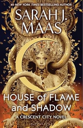 House Of Flame And Shdaow - Crescent City Book 3 - Sarah J. Maas