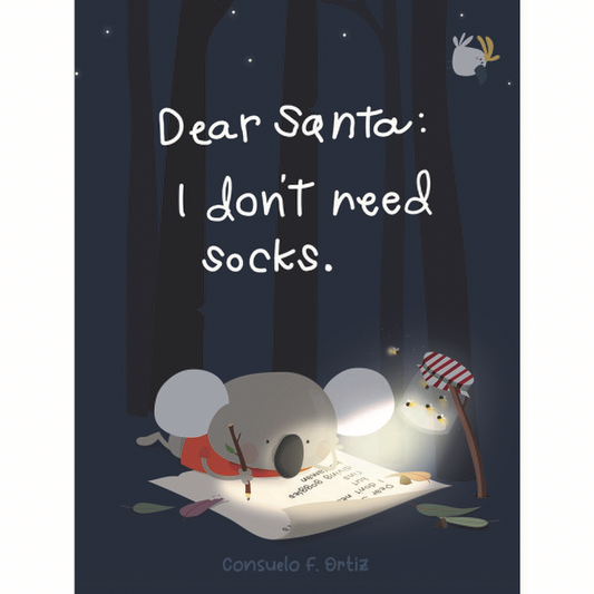 Dear Santa: I Don’t Need Socks - Consuelo F. Ortiz