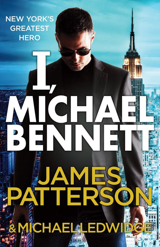 I, Michael Bennett - James Patterson & Michael Ledwidge [Used Book]