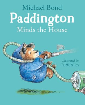 Paddington Minds The House - Michael Bond