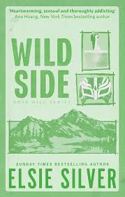 Wild Side - Rose Hill Book 3 - Elsie Silver