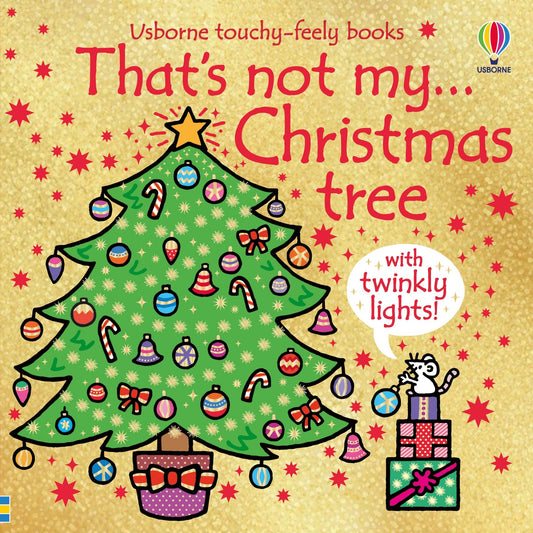 That's Not My Christmas Tree - Fiona Watt & Rachel Wells