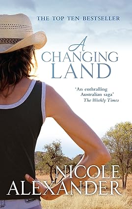 A Changing Land - Nicole Alexander [Used Book]
