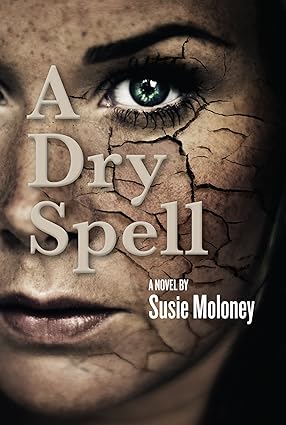A Dry Spell - Susie Moloney [Used Book]