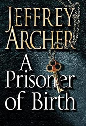A Prisoner Of Birth - Jeffrey Archer [Used Book]