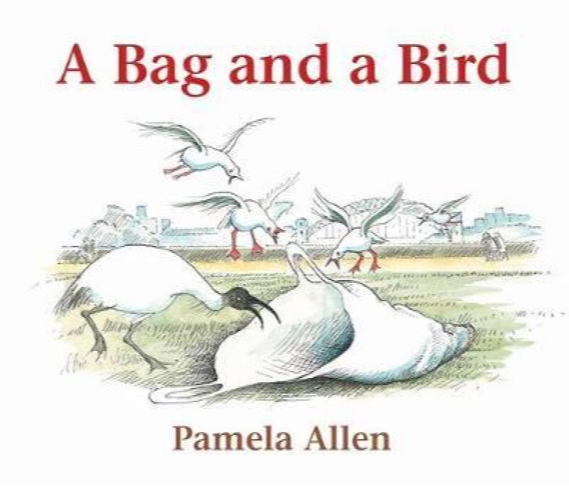 A Bag and A Bird - Pamela Allen