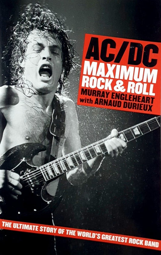 ACDC; Maximum Rock & Roll - Murray Engleheart [Used Book]