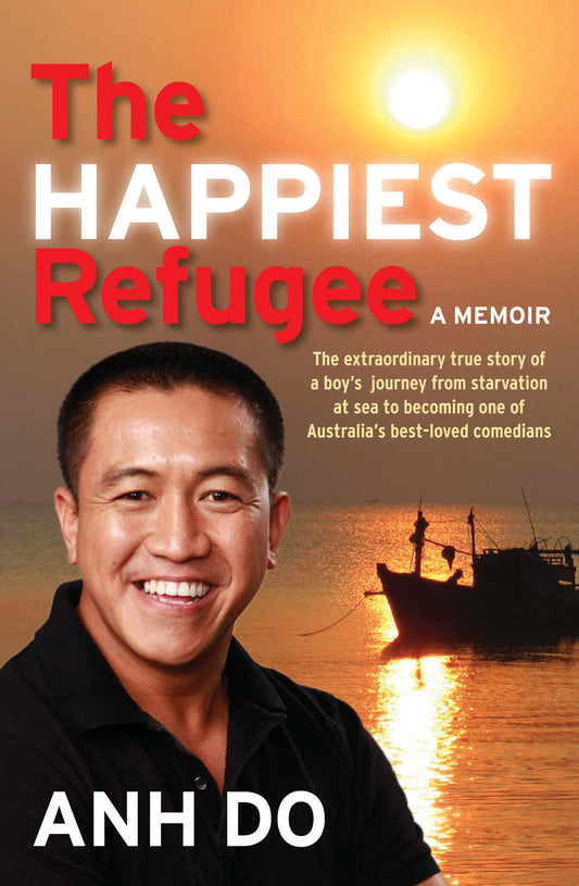 The Happiest Refugee - Anh Do [Used Book]